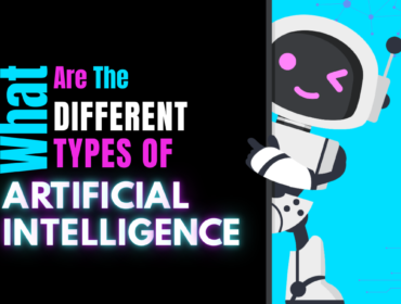 what-are-the-different-types-of-artificial-intelligence